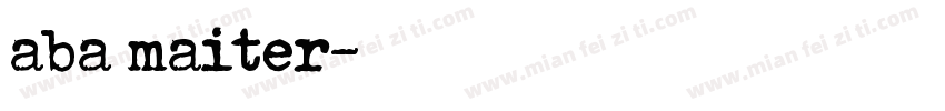 aba maiter字体转换